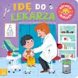 Idę do lekarza. Zdrowy maluch. Autor: Sylwia Kajdana. Dadada.pl Okładka książki Idę do lekarza. Zdrowy maluch