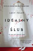 Idealny ślub wyd. kieszonkowe. Autor: Foley Lucy. Dadada.pl Okładka książki Idealny ślub wyd. kieszonkowe