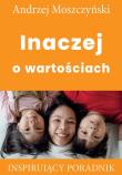 Inaczej o wartościach. Autor: Andrzej Moszczyński. Dadada.pl Okładka książki Inaczej o wartościach