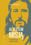 Ja jestem misją. Autor: George Augustin. Dadada.pl Okładka książki Ja jestem misją