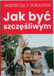 Jak być szczęśliwym. Autor: Andrzej Moszczyński. Dadada.pl Okładka książki Jak być szczęśliwym