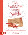 Jak Winston uratował Święta. Autor: Smith Alex T.. Dadada.pl Okładka książki Jak Winston uratował Święta