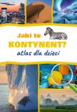 Jaki to kontynent? Atlas dla dzieci. Autor: Jarosław Górski. Dadada.pl Okładka książki Jaki to kontynent? Atlas dla dzieci