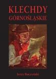 Klechdy górnośląskie. Autor: Buczyński Jerzy. Dadada.pl Okładka książki Klechdy górnośląskie