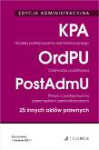 Okładka książki Kodeks postępowania administracyjnego Ordynacja podatkowa Prawo o postępowaniu przed sądami administracyjnymi