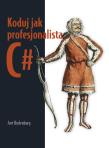 Koduj jak profesjonalista C#. Autor: Rodenburg Jort. Dadada.pl Okładka książki Koduj jak profesjonalista C#