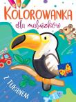 Kolorowanka dla maluszków z tukanem. Autor: Ilona Brydak (ilustr.). Dadada.pl Okładka książki Kolorowanka dla maluszków z tukanem