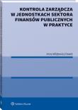 Okładka książki Kontrola zarządcza w jednostkach sektora finansów publicznych w praktyce