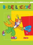 Książeczka zerówczaka. Będę liczyć. Autor: Wiśniewska Anna. Dadada.pl Okładka książki Książeczka zerówczaka. Będę liczyć