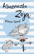 Księżniczka Zoja. Autor: Szmel Marcin. Dadada.pl Okładka książki Księżniczka Zoja