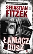 Łamacz Dusz - uszkodzone. Autor: Fitzek Sebastian. Dadada.pl Okładka książki Łamacz Dusz - uszkodzone