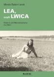 LEA, czyli LWICA. Autor: Rubin-Lorek Mirela. Dadada.pl Okładka książki LEA, czyli LWICA