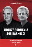 Liderzy podziemia Solidarności 5 Arkadiusz Aram.... Autor: Żejmo Marek. Dadada.pl Okładka książki Liderzy podziemia Solidarności 5 Arkadiusz Aram...