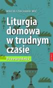 Okładka książki Liturgia domowa w trudnym czasie. Przewodnik