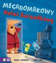 Megabombkowy Hotel Gwiazdkowy. Autor: TRACEY CORDEROY. Dadada.pl Okładka książki Megabombkowy Hotel Gwiazdkowy