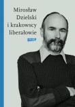 Mirosław Dzielski i krakowscy liberałowie. Autor: Szymon Bródka. Dadada.pl Okładka książki Mirosław Dzielski i krakowscy liberałowie