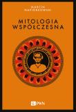 Mitologia współczesna. Autor: Napiórkowski Marcin. Dadada.pl Okładka książki Mitologia współczesna