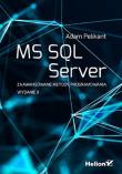 MS SQL Server Zaawansowane metody programowania. Autor: Pelikant Adam. Dadada.pl Okładka książki MS SQL Server Zaawansowane metody programowania