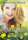 Na strunach światła. Willa pod kasztanem. Tom 3 wyd. specjalne. Autor: Mirek Krystyna. Dadada.pl Okładka książki Na strunach światła. Willa pod kasztanem. Tom 3 wyd. specjalne