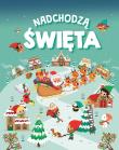 Nadchodzą Święta. Autor: Opracowanie zbiorowe. Dadada.pl Okładka książki Nadchodzą Święta