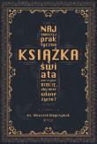 Okładka książki Najbardziej praktyczna książka świata. Jak czytać Biblię, aby mieć udane życie?