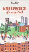 Niemapa. Katowice dla wszystkich. Autor:   Praca zbiorowa. Dadada.pl Okładka książki Niemapa. Katowice dla wszystkich
