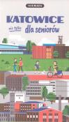 Niemapa. Katowice (nie tylko) dla seniorów. Autor:   Praca zbiorowa. Dadada.pl Okładka książki Niemapa. Katowice (nie tylko) dla seniorów
