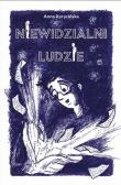Niewidzialni ludzie. Autor: Anna Korycińska. Dadada.pl Okładka książki Niewidzialni ludzie