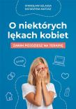 O niektórych lękach kobiet. Autor: Stanisław Szlassa. Dadada.pl Okładka książki O niektórych lękach kobiet