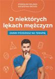 O niektórych lękach mężczyzn. Autor: Stanisław Szlassa. Dadada.pl Okładka książki O niektórych lękach mężczyzn
