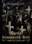 Okładka książki Ogród Konających Dusz