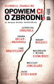 Okładka książki Opowiem CI o zbrodni. Historie prawdziwe 4