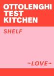 Ottolenghi Test Kitchen Shelf Love. Autor: Murad Noor, Ottolenghi Yotam. Dadada.pl Okładka książki Ottolenghi Test Kitchen Shelf Love