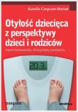 Okładka książki Otyłość dziecięca z perspektywy dzieci i rodziców