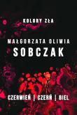 Pakiet Kolory zła. Czerwień / Czerń / Biel. Autor: Małgorzata Oliwia Sobczak. Dadada.pl Okładka książki Pakiet Kolory zła. Czerwień / Czerń / Biel