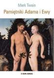 Pamiętniki Adama i Ewy. Autor: Twain Mark. Dadada.pl Okładka książki Pamiętniki Adama i Ewy