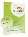 Po polsku 3 Podręcznik nauczyciela Nowa Edycja. Autor: Małgorzata Małolepsza. Dadada.pl Okładka książki Po polsku 3 Podręcznik nauczyciela Nowa Edycja