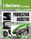 Podręcznik akustyki wyd. 6. Autor: Everest Alton F., Ken C. Pohlmann. Dadada.pl Okładka książki Podręcznik akustyki wyd. 6