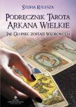 Podręcznik Tarota - Arkana Wielkie. Autor: Kulesza Sylwia. Dadada.pl Okładka książki Podręcznik Tarota - Arkana Wielkie