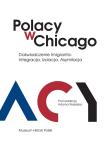 Polacy w Chicago. Wydawca: Muzeum Historii Polski w Warszawie. Dadada.pl Opakowanie Polacy w Chicago