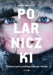 Polarniczki. Autor: Dagmara Bożek-Andryszczak. Dadada.pl Okładka książki Polarniczki