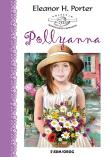 Pollyanna. Autor: Porter Eleanor H.. Dadada.pl Okładka książki Pollyanna