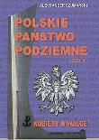 Polskie Państwo Podziemne cz.7 Kobiety w walce. Autor: Aleksander Szamanski. Dadada.pl Okładka książki Polskie Państwo Podziemne cz.7 Kobiety w walce