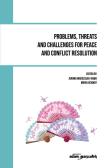 Problems, threats and challenges for peace and conflict resolution. Autor: Joanna Marszałek-Kawa (red.), (red.) Maria Ochwat. Dadada.pl Okładka książki Problems, threats and challenges for peace and conflict resolution