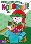 Przedszkolak koloruje. Elf. Autor: Opracowanie zbiorowe. Dadada.pl Okładka książki Przedszkolak koloruje. Elf