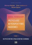 Przyszłość w perspektywie naukowej. Autor: Dariusz Skalski, Lizakowski Piotr, Żejmo Marek. Dadada.pl Okładka książki Przyszłość w perspektywie naukowej