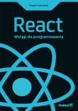 React. Wstęp do programowania. Autor: Kamiński Paweł. Dadada.pl Okładka książki React. Wstęp do programowania