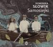 Samosiejki audiobook. Autor: Słowik Dominika, Marta Markowicz. Dadada.pl Okładka książki Samosiejki audiobook