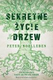Sekretne życie drzew. Autor: Wohlleben Peter. Dadada.pl Okładka książki Sekretne życie drzew