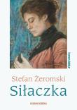 Siłaczka. Autor: Żeromski Stefan. Dadada.pl Okładka książki Siłaczka